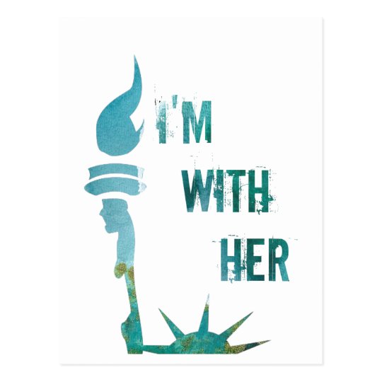Lady Liberty I'm With Her Protest Postcard