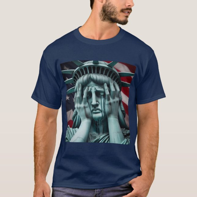 Lady Liberty mourning our current state. T-Shirt (Front)