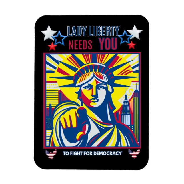 Lady Liberty Needs YOU! Black BG fight oligarchy  Magnet (Vertical)
