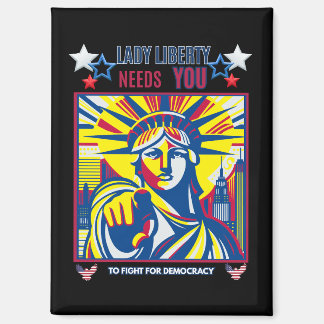 Lady Liberty Needs YOU! Black BG fight oligarchy  Magnet
