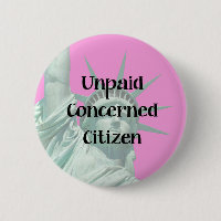 Lady Liberty Unpaid Protester Concerned Citizen