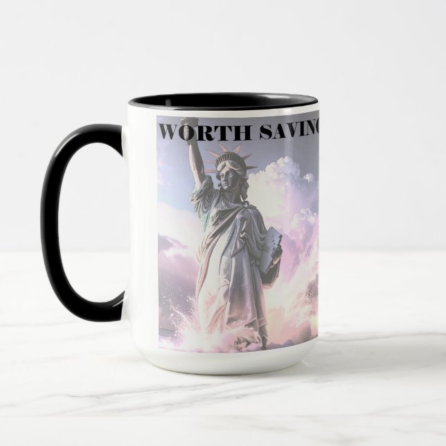 Lady Liberty Worth Saving Democracy Political USA Mug (Left)