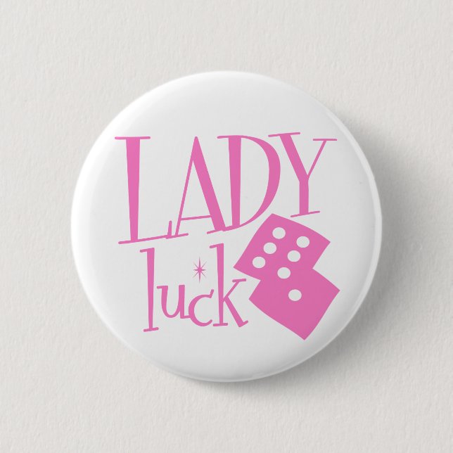 Lady Luck Dice 6 Cm Round Badge (Front)