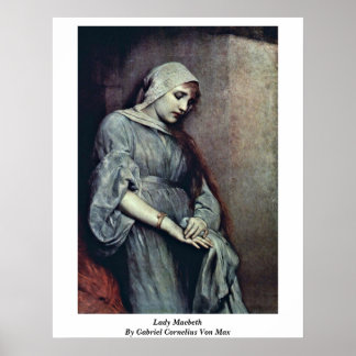 Lady Macbeth By Gabriel Cornelius Von Max Poster