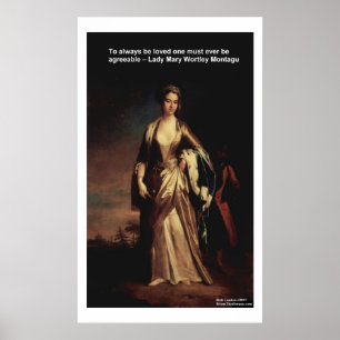 Lady Mary Montagu Quote Love Is Agreeable Posters