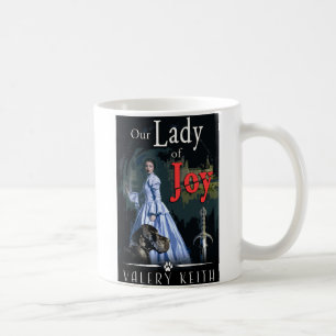 Lady of Joy Book 1 Coffee Mug