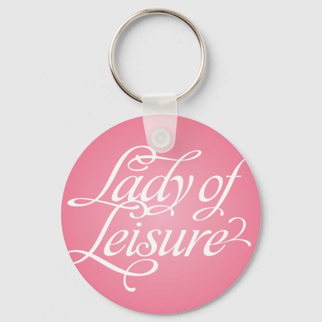Lady Of Leisure 2B Key Ring (Front)