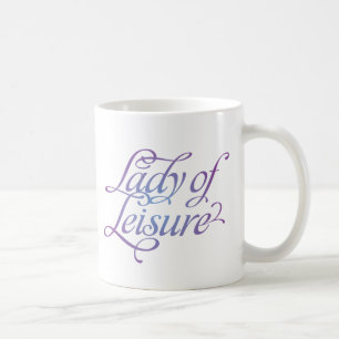 Lady Of Leisure 4 Coffee Mug
