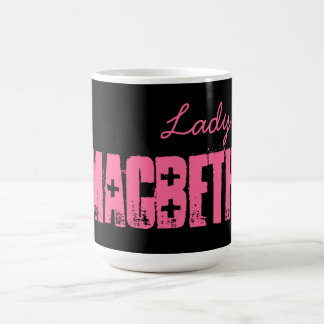 Lady-The Shakespeare Series - MacBeth Coffee Mug