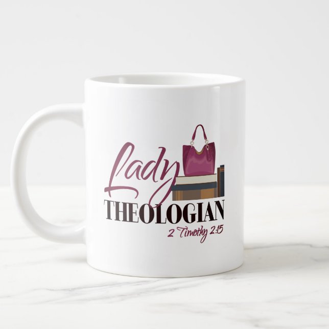 "Lady Theologian" JUMBO Mug (w/Elliot quote) (Left)