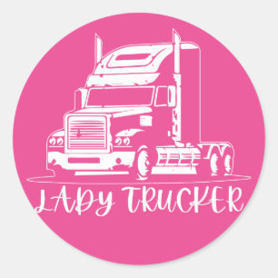 Lady trucker Trucker Lady trucker womens trucker Classic Round Sticker