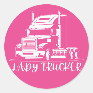 Lady trucker Trucker Lady trucker womens trucker Classic Round Sticker