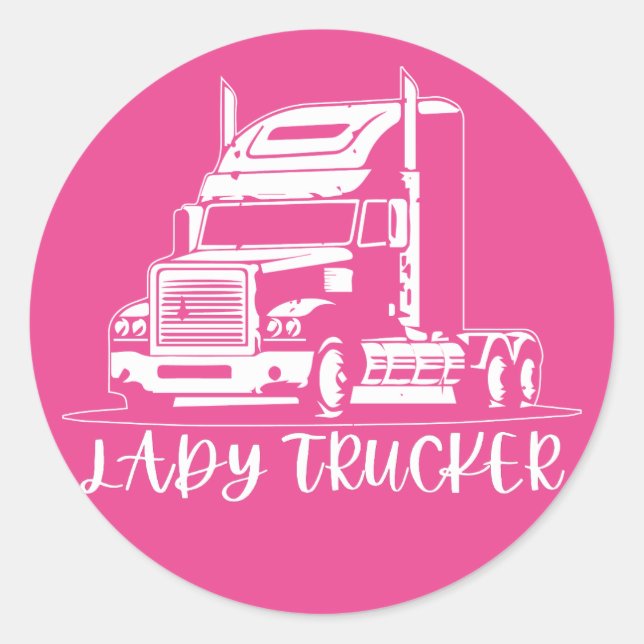 Lady trucker Trucker Lady trucker womens trucker Classic Round Sticker (Front)