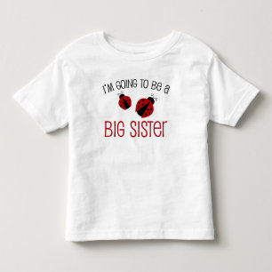 Ladybug Big Sister to Be Toddler T-Shirt