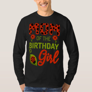 Ladybug Birthday Mum Of The Birthday Bday Girl Mat T-Shirt