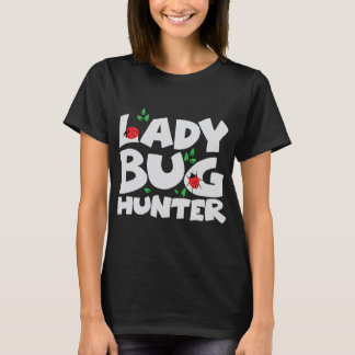 Ladybug Bug Hunter Costume Ladybug T-Shirt