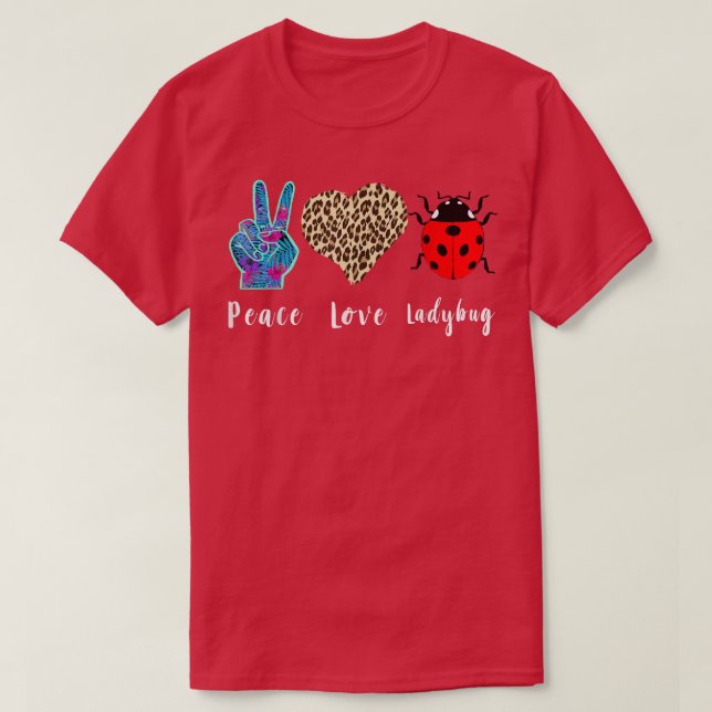 Ladybug Entomology Love Peace Ladybug Lover Insect T-Shirt (Design Front)