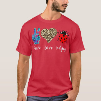 Ladybug Entomology Love Peace Ladybug Lover Insect T-Shirt