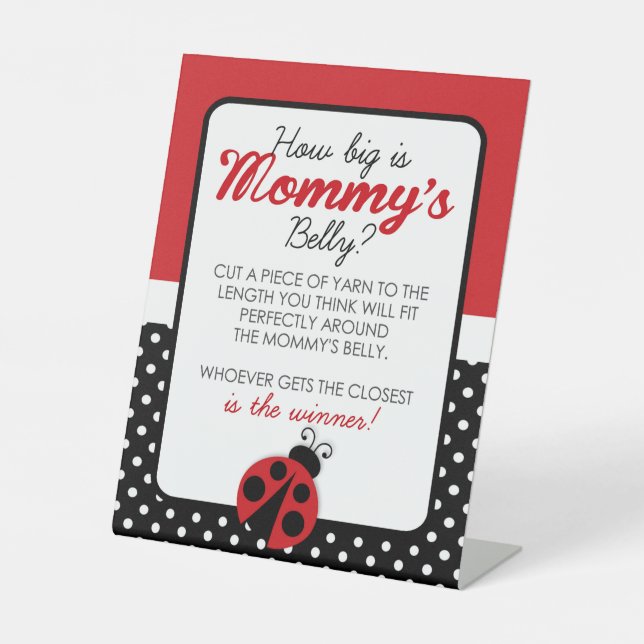 Ladybug How Big is Mummy's Belly Shower Game Pedestal Sign (Front)
