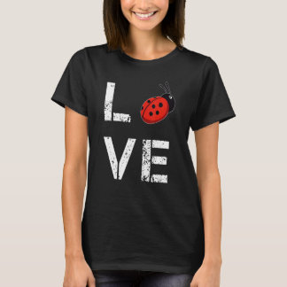 Ladybug Love Ladybird Sweet Ladybug T-Shirt