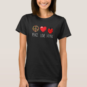 Ladybug Unity Love Peace Ladybug Cute Ladybug Inse T-Shirt