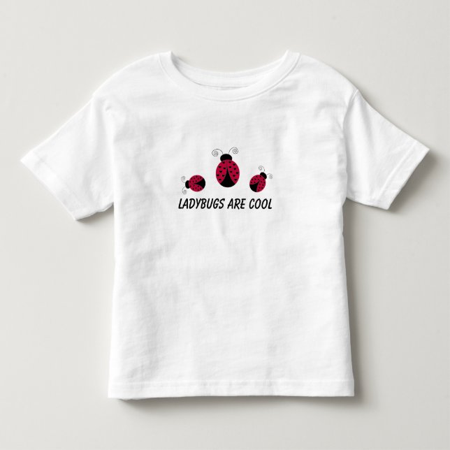 Ladybugs are Cool Toddler T-Shirt (Front)