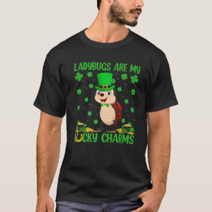 Ladybugs Are My Lucky Charms Ladybug St. Patrick's T-Shirt