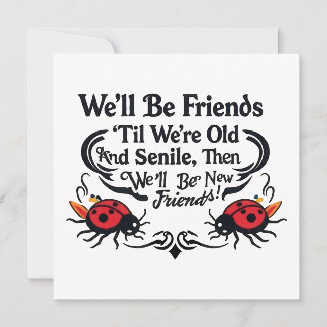 Ladybugs Friends Friendship Birthday Funny Aging  Card (Front)