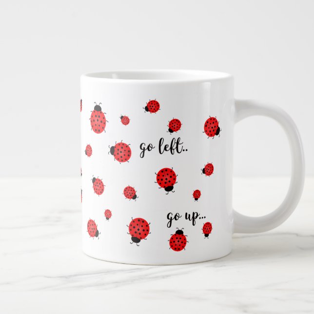 Ladybugs When Nothing Goes Right Large Mug (Right)