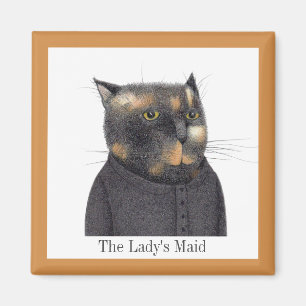 LADY'S MAID CAT Square Magnet + Text