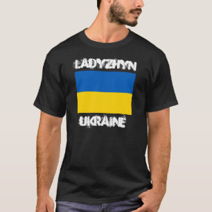 Ladyzhyn, Ukraine with Ukrainian flag T-Shirt