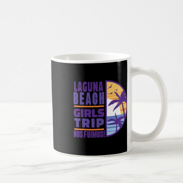 Laguna California Ca Beach Girls Trip Vacation Wom Coffee Mug (Right)