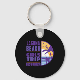 Laguna California Ca Beach Girls Trip Vacation Wom Key Ring