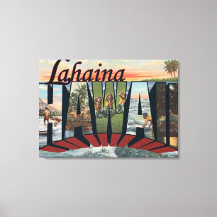 Lahaina, Hawaii - Large Letter Scenes Canvas Print