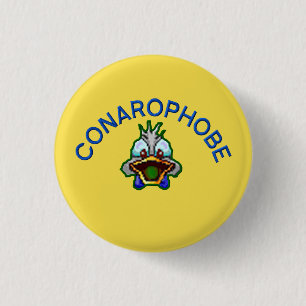 laic conarophobe 3 cm round badge