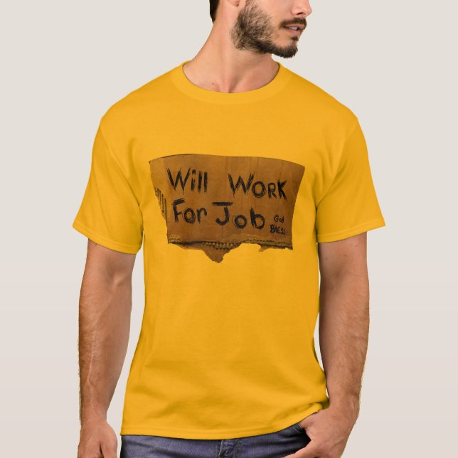 Laid off? T-Shirt (Front)