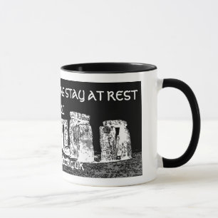 LAID TO REST MEANS STAY AT REST MUG