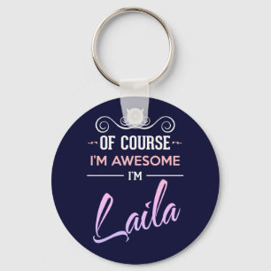 Laila Of Course I'm Awesome Name Key Ring