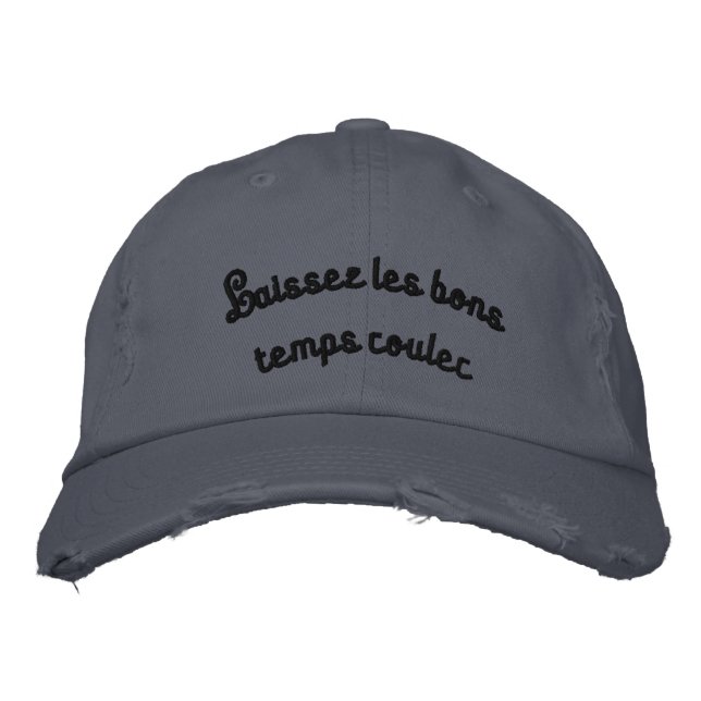 "Laisez les bons temps rouler" Embroidered Cap (Front)