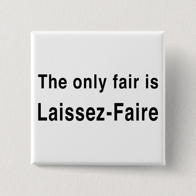 Laissez-Faire 15 Cm Square Badge (Front)