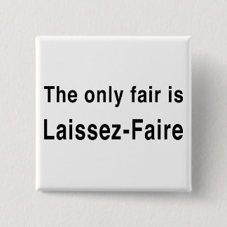 Laissez-Faire 15 Cm Square Badge