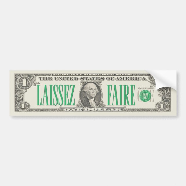 Laissez-faire Dollar Bill Bumper Sticker (Front)