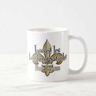 Laissez le bon temps rouler coffee mug