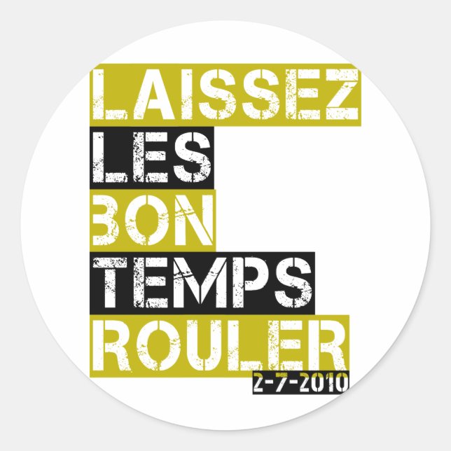 Laissez les bon temps rouler classic round sticker (Front)
