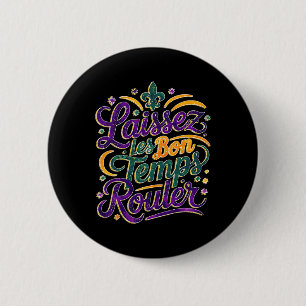 Laissez Les Bon Temps Rouler Funny Boho Coquette M 6 Cm Round Badge