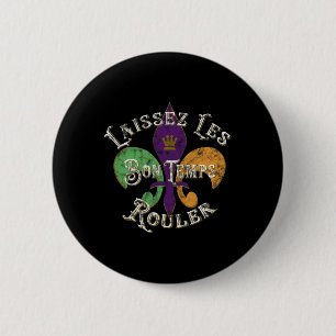 Laissez Les Bon Temps Rouler Mardi Gras 2025 Fleur 6 Cm Round Badge