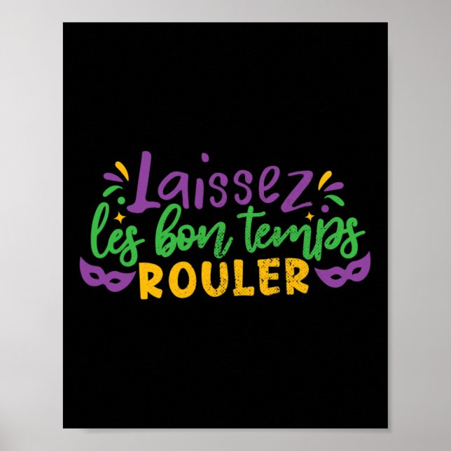 Laissez Les Bon Temps Rouler Mardi Gras Party Cost Poster (Front)