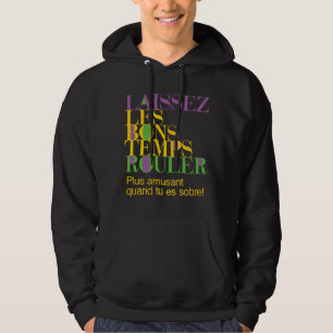 Laissez Les Bon Temps Rouler Mardi Gras Recovery Hoodie