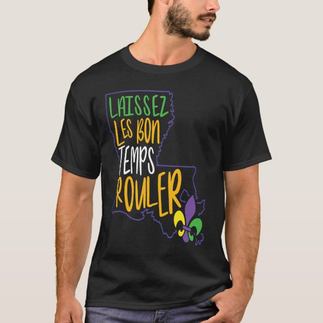 Laissez Les Bon Temps Rouler New Orleans Fleur De  T-Shirt (Front)