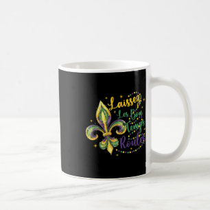 Laissez Les Bons Temps Rouler 1 Coffee Mug